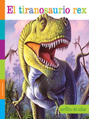 cover image of El tiranosaurio rex